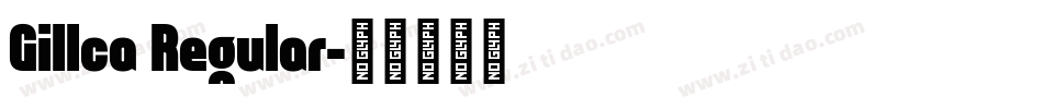 Gillca Regular字体转换